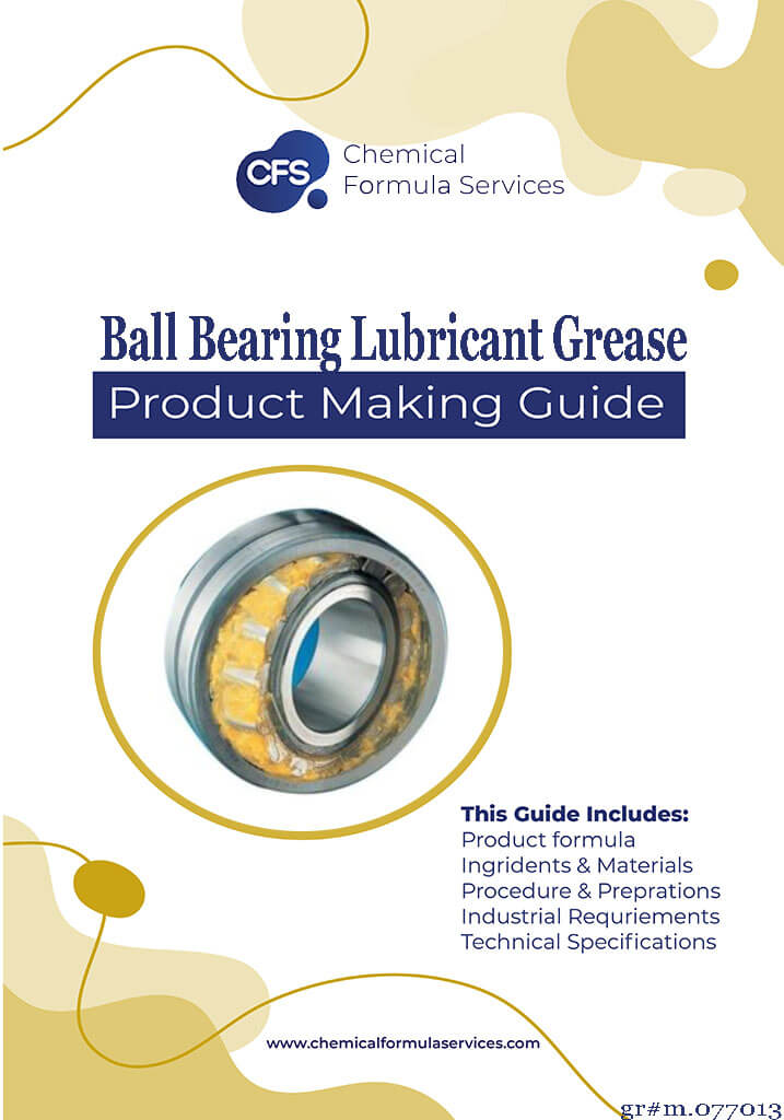 Ball Bearing Lubricant Grease Formulation