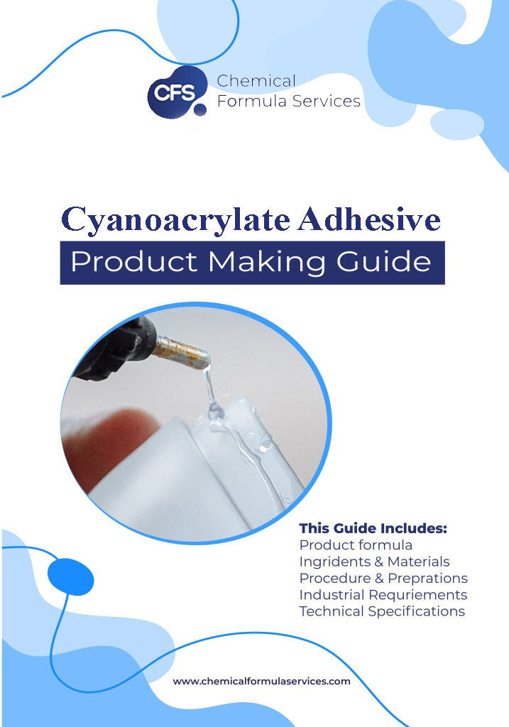 Cyanoacrylate Adhesive Glue Formula