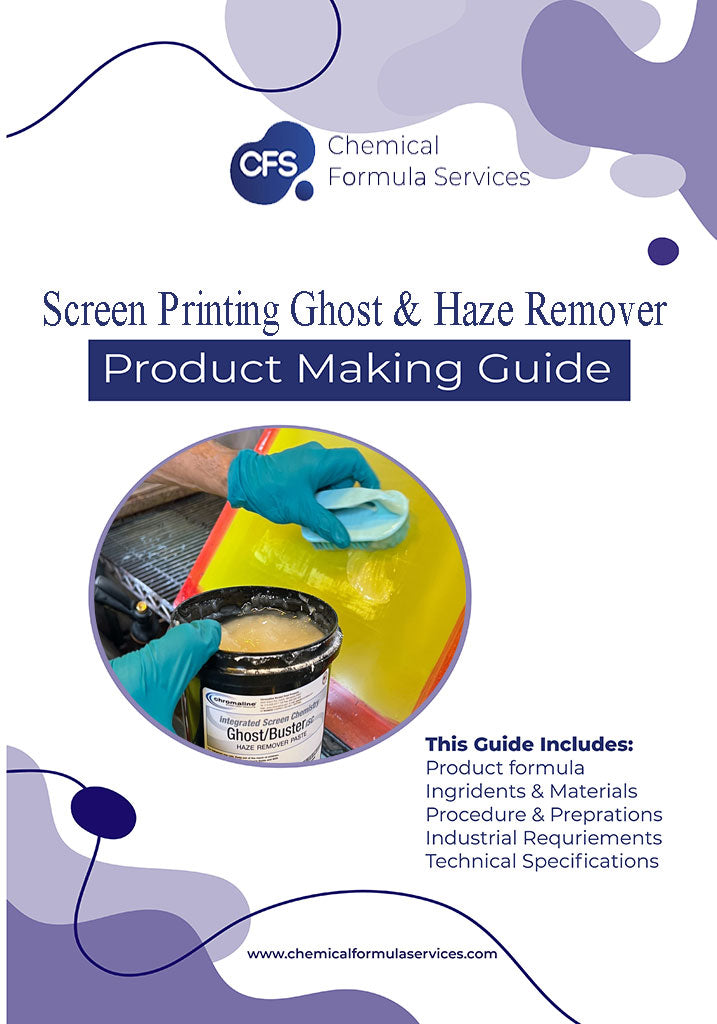 Screen Printing Ghost & Haze Remover Formulation
